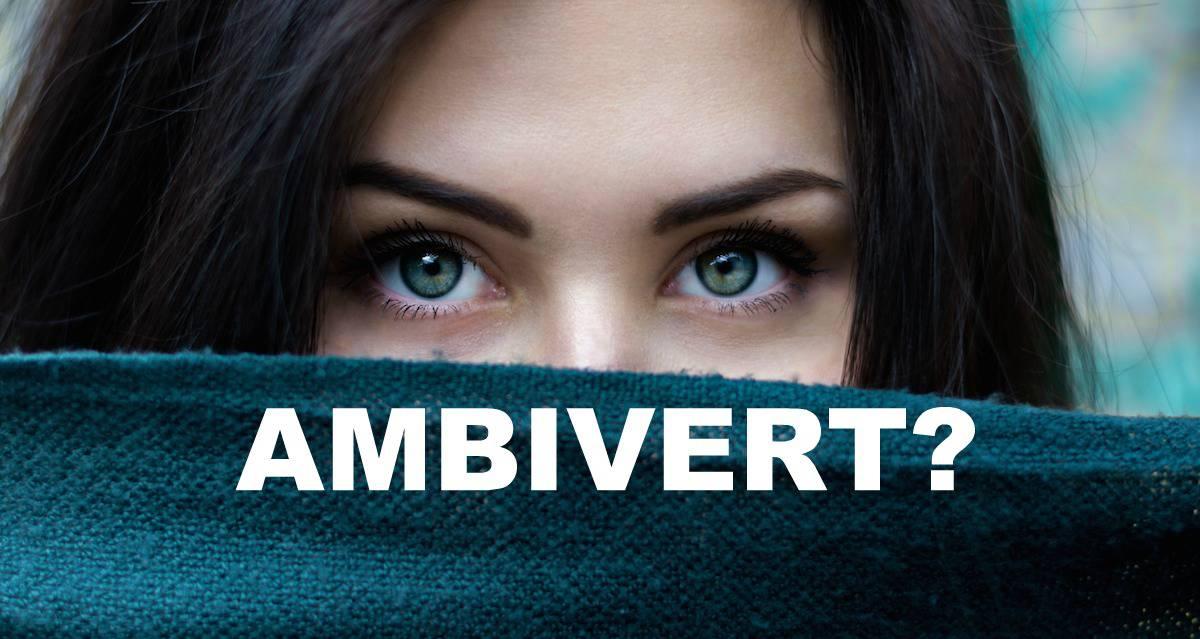 သင်က Ambivert တစ်ယောက်လား။